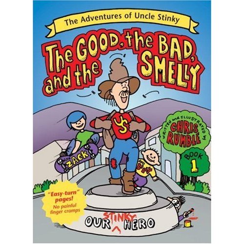 The Good  the Bad  and the Smelly (Adventures of Uncle Stinky)