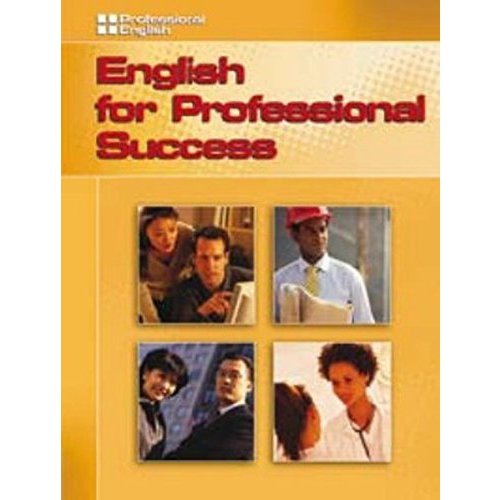 English for Professional Success Text with Audio CD (English for Professionals)