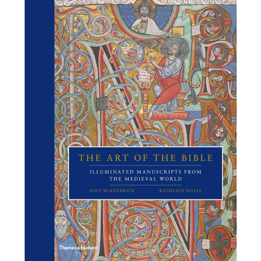 The Art of the Bible: Illuminated Manuscripts from the Medieval World