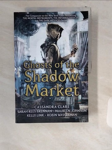 【書寶二手書T9／原文小說_T8Z】Ghosts of the Shadow Market_Clare Cassandra