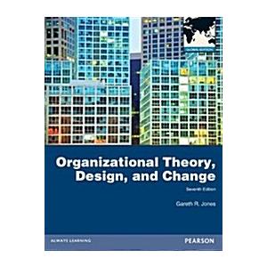 Organizational Theory  Design  and Change  Global Edition (Paperback  ed)