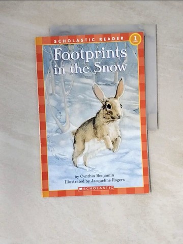 【書寶二手書T7／兒童文學_Z3D】Footprints in the Snow_Benjamin, Cynthia/ Rogers, Jacqueline (ILT)