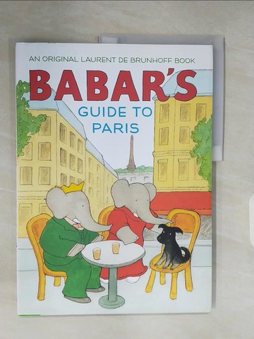 【書寶二手書T9／少年童書_ZPG】Babar’s Guide to Paris_De Brunhoff, Laurent