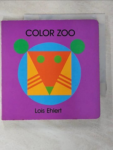 【書寶二手書T2／少年童書_IT1】Color Zoo_Ehlert, Lois