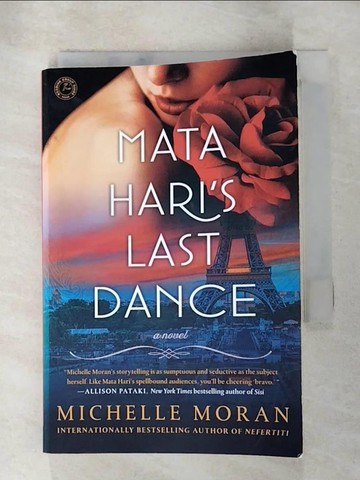【書寶二手書T7／原文小說_S3U】Mata Hari’s Last Dance_Moran, Michelle