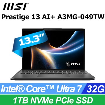 MSI Prestige 13 AI+ 13.3吋 AI輕薄OLED筆電灰色(Core Ultra 7 355/32G/1TB/W11P/A3MG-049TW)