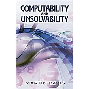 Computability and Unsolvability (Paperback)