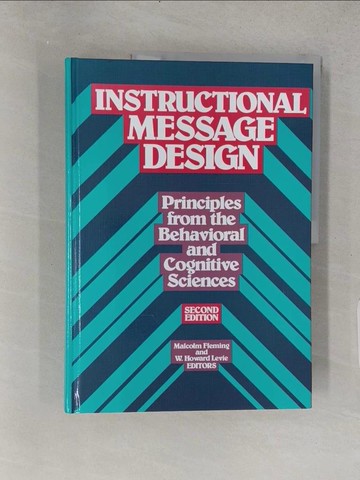 【書寶二手書T1／大學教育_YSY】Instructional Message Design_Fleming, Malcolm L./ Levie, W. Howard (EDT)