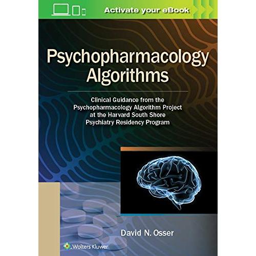 Psychopharmacology Algorithms: Clinical Guidance from the Psychopharmacology Algorithm Project at the Harvard South Shore Psychia