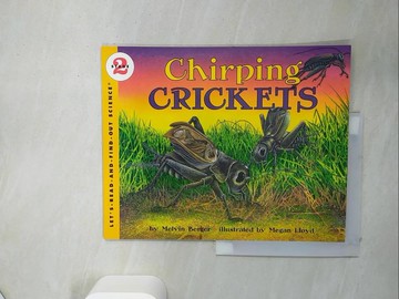 【書寶二手書T3／動植物_TR2】Chirping Crickets: Stage 2_Berger, Melvin/ Lloyd, Megan (ILT)