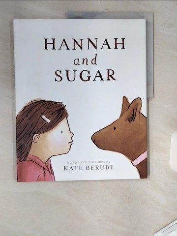 【書寶二手書T8／少年童書_TXH】Hannah and Sugar_Berube, Kate