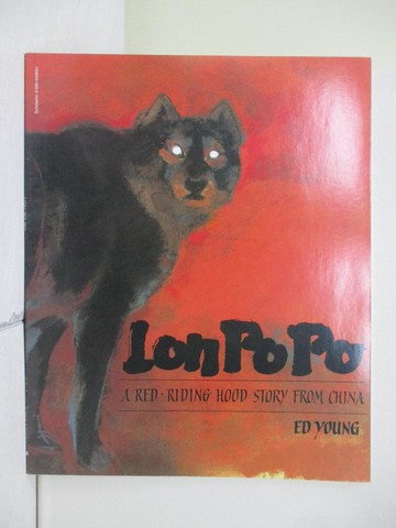【書寶二手書T1／少年童書_ZOA】Lon Po Po:A Red Riding Hood Story From China