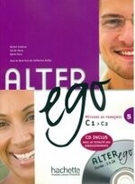 Alter ego 5, méthode de français (CD inclus) (1版) Michel Guilloux  Hachette