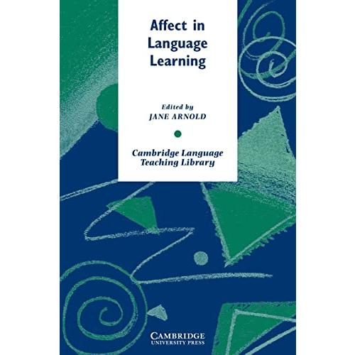 Affect in Language Learning (Cambridge Language Teaching Library)