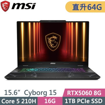 MSI Cyborg 15 B2RWFKG-276TW (Core 5-210H/32G+32G/1TB SSD/RTX5060 8G/15.6吋FHD/W11)特仕