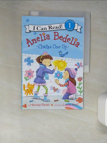 【書寶二手書T8／原文小說_R3W】Amelia Bedelia Chalks One Up（I Can Read Level 1）_Parish, Herman/ Avril, Lynne (ILT)