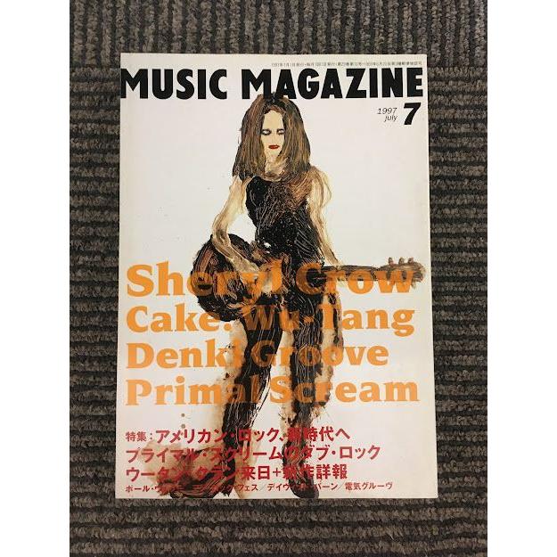 MUSIC MAGAZINE (ミュージックマガジン) 1997年7月号   アメリカン・ロック新時代へ、プライマルスクリーム