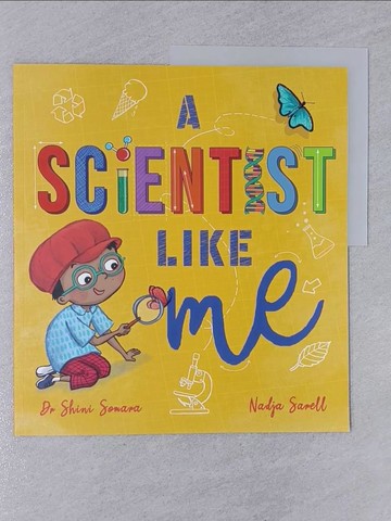 【書寶二手書T1／少年童書_Z4V】夢想STEAM職業系列︰我是未來科學家 A Scientist Like Me_Dr Shini Somara,Nadja Sarell