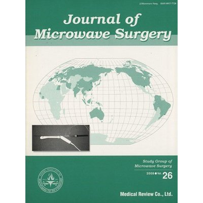 Ｊｏｕｒｎａｌ　ｏｆ　Ｍｉｃｒｏｗａｖｅ　Ｓｕｒｇｅｒｙ(２６)／メディカル