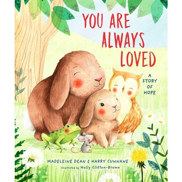 You Are Always Loved: A Story of Hope (Hardcover)