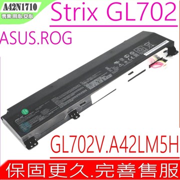 ASUS A42N1710 電池 華碩 ROG Strix GL702Vi A42LM5H OB110-00490000M