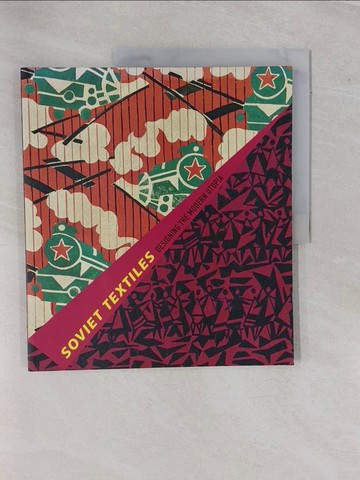 【書寶二手書T2／美工_ZAF】Soviet Textiles : Designing the Modern Utopia_Kachurin, Pamela Jill