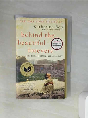 【書寶二手書T3／原文小說_UXP】Behind the Beautiful Forevers: Life, Death, and Hope in a Mumbai Undercity_Boo, Katherine