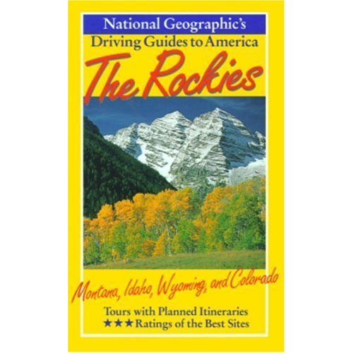 National Geographic Driving Guide to America  Rockies (NG Driving Guides)