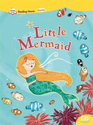 Reading House Starter: Little Mermaid (with CD+Caves WebSource+Access Code) 小美人魚  retold by Catherine Eisele, Serina Eisele; illustrated by Pauline Reeves 2022 Caves