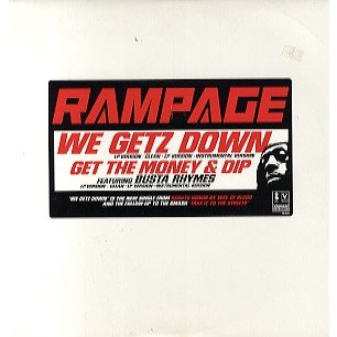 RAMPAGE WE GETZ DOWN   GET THE MONEY  DIP 12" US 1997年リリース