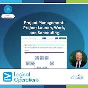 Project Management: Project Launch, Work, and Scheduling