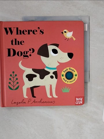【書寶二手書T7／少年童書_S7K】Where’s the Dog?_Nosy Crow (COR)/ Arrhenius, Ingela P. (ILT)