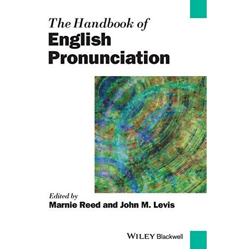 The Handbook of English Pronunciation (Blackwell Handbooks in Linguistics)