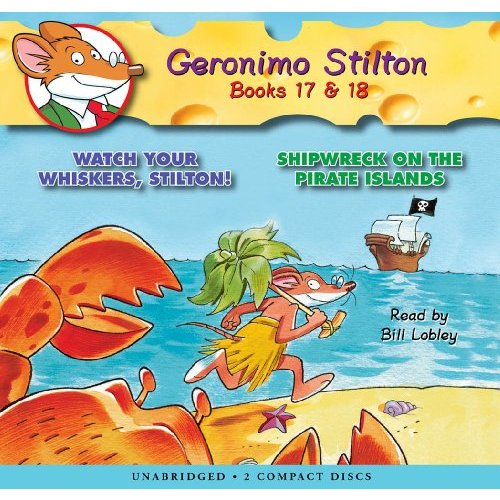 Watch Your Whiskers  Stilton!   Shipwreck on the Pirate Islands (Geronimo Stilton)