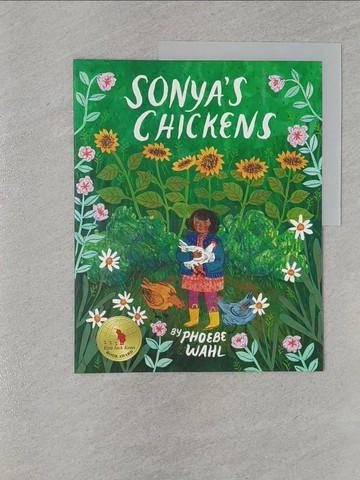 【書寶二手書T1／少年童書_Z7C】Sonya’s Chickens_Wahl, Phoebe