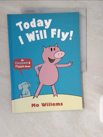 【書寶二手書T1／少年童書_ZJR】Today I Will Fly!_Mo Willems