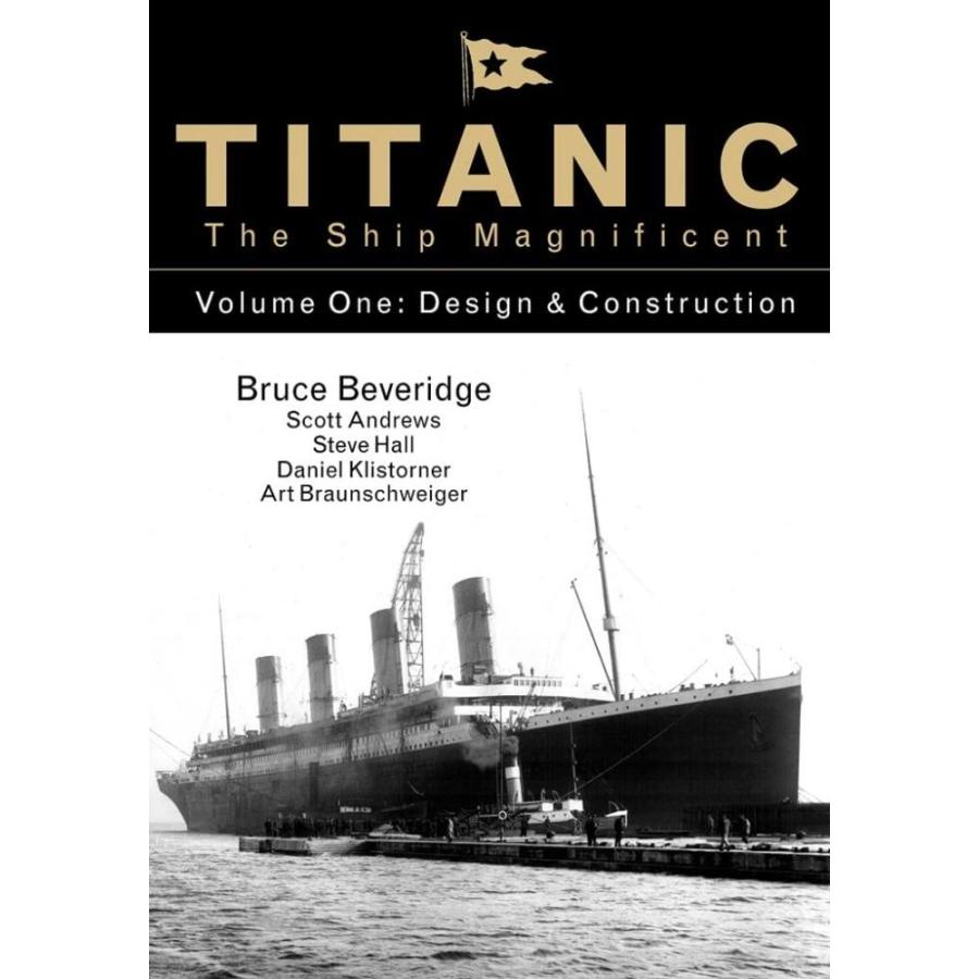 Titanic the Ship Magnificent: Design  Construction