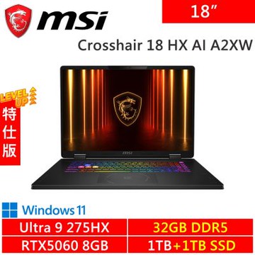 MSI微星 Crosshair 18 HX AI A2XWFKG-058TW-SP9 18吋電競筆電(Ultra 9 275HX/32G DDR5/1TB+1TB/RTX5060 8G)特仕版
