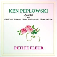肯．皮普洛斯基四重奏：錦上添花 Ken Peplowski Quartet: Petite Fleur (CD) 【Venus】
