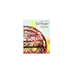 Sol Power: The Evolution of Solar Architecture (Architecture  Design)