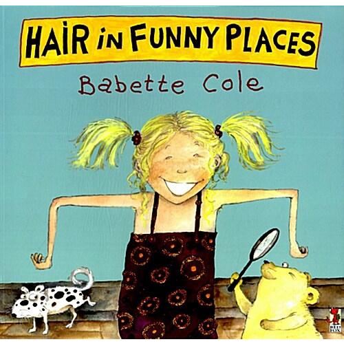 Hair in Funny Places (Paperback)