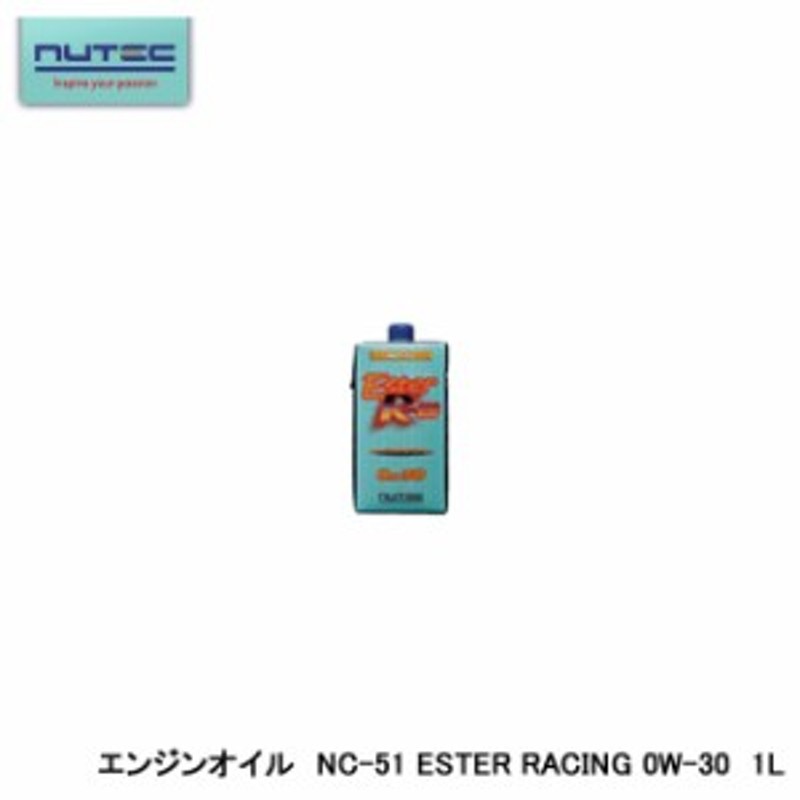 NUTEC/ニューテック】エンジンオイル NC-51 ESTER RACING 0W-30 1L 通販 LINEポイント最大2.0%GET  LINEショッピング