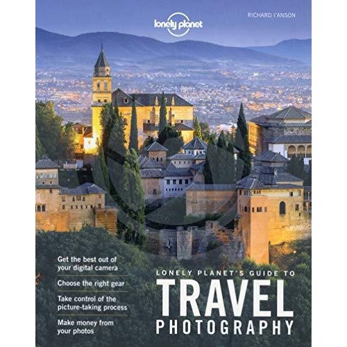 Lonely Planet's Guide to Travel Photography