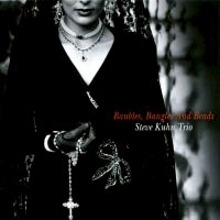史帝夫．庫恩三重奏：手鐲與項鍊 Steve Kuhn Trio: Baubles, Bangles And Beads (CD) 【Venus】