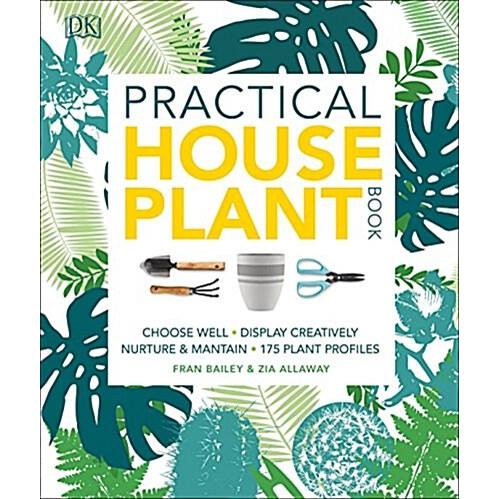 Practical Houseplant Book (Paperback)