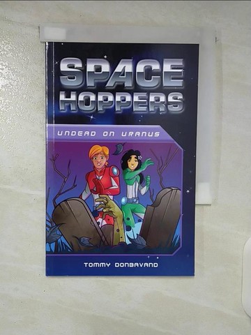 【書寶二手書T5／兒童文學_U58】Space Hoppers: Undead on Uranus_Donbavand, Tommy