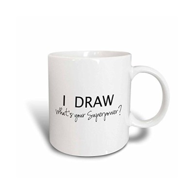 3dRose mug_194453_1 I Draw Whats Your Superpower Fun Gift for Arty Artists