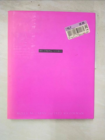 【書寶二手書T3／歷史_KKB】Becoming visible : an illustrated history of lesbian and gay life in twentieth-century America_Molly McGarry and Fred Wasserman.