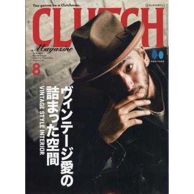 CLUTCH Magazine (クラッチマガジン) 2023年 8月号   CLUTCH Magazine編集部  〔雑誌〕