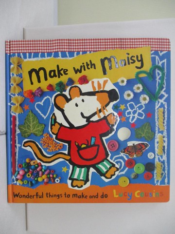 【書寶二手書T8／少年童書_T91】Make With Maisy_Lucy Cousins